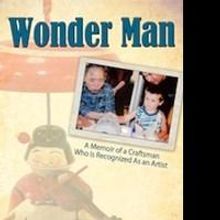 New eBook Shares the Talent of a Japanese Craftsman in WONDER MAN