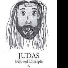 JUDAS BELOVED DISCIPLE by Bill Brison is Released
