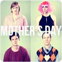MOTHER'S DAY Set for FringeNYC, Now thru 8/24