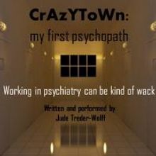 CrAzYToWn: MY FIRST PSYCHOPATH to Play MITF, 7/17-30