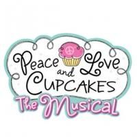 Vital Theatre Company to Present PEACE, LOVE, AND CUPCAKES THE MUSICAL, 3/15-4/27