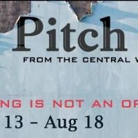 PITCH PERFECT Plays Central Works, Now thru 8/18