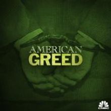 New Episode of CNBC's AMERICAN GREED, Airs 6/25