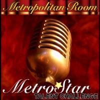 2014 MetroStar Talent Challenge Extends Deadline thru 7/4; Guest Judges Announced