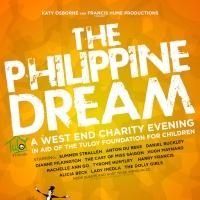 West End Stars to Unite for THE PHILIPPINE DREAM at Leicester Square Theatre, 17…