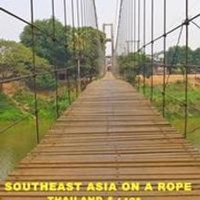 'Southeast Asia on a Rope: Thailand and Laos' Offers Travel Tips