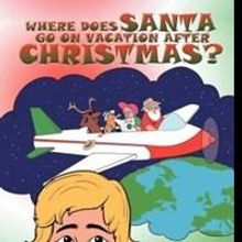 Santa's Vacation Spots are Found in New Children's Book