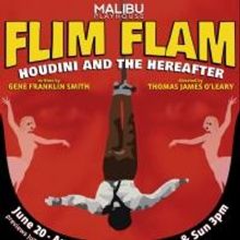 Malibu Playhouse Presents World Premiere of FLIM FLAM: HOUDINI AND THE HEREAFTER', No