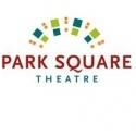 Park Square Theatre Announces New Leadership Team