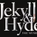 JEKYLL & HYDE, Starring Constantine Maroulis and Deborah Cox, Kicks Off National…