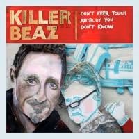 Comedian Killer Beaz Releases New CD DON'T TOUCH ANYONE YOU DON'T KNOW Today