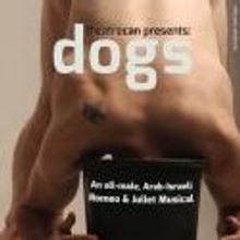 TheaterCan Debuts All-Male Arab-Israeli Romeo and Juliet DOGS at FringeNYC Tonight, 8