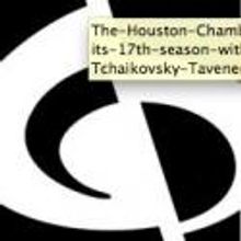The Houston Chamber Choir Opens its 17th season with Soul Music of Tchaikovsky, Taven