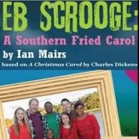 EB SCROOGE: A SOUTHERN FRIED CAROL to Play Nathan H. Wilson Center for the Arts…