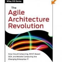 Jason Bloomberg Releases THE AGILE ARCHITECTURE REVOLUTION