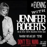 Jennifer Roberts Returns to Manhattan for Two Performances Only