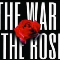Stage Adaptation of THE WAR OF THE ROSES Coming to Broadway in 2015-16 Season!