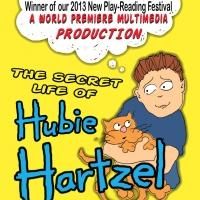 Growing Stage to Present World Premiere of THE SECRET LIFE OF HUBIE HARTZEL, 2/7-3/2