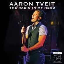 Aaron Tveit Releases New Album THE RADIO IN MY HEAD: LIVE AT 54 BELOW Today