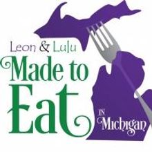Made to Eat in Michigan Returns for Second Helpings, 2/8