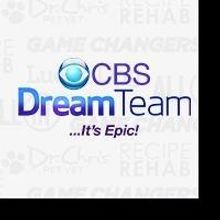 Upcoming Storylines for THE CBS DREAM TEAM, IT'S EPIC! on the CBS Television Network