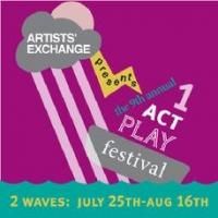 Artists' Exchange's 9th Annual One Act Play Festival Announces Wave II, 8/8-16