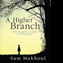 Sam Makhoul Releases Debut Novel, 'A Higher Branch'