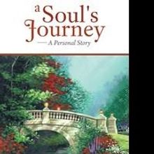 Laureen LeNoir's Memoir, A SOUL'S JOURNEY: A PERSONAL STORY is Now Available