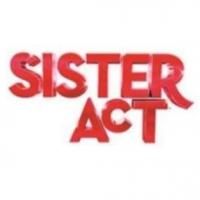 SISTER ACT National Tour to Play Orpheum Theater, 3/18-23