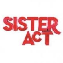 SISTER ACT National Tour to Play Orpheum Theater, 3/18-23