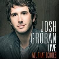 InDepth InterView: Josh Groban Discusses ALL THAT ECHOES Album & Live Concert Event…
