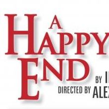 Iddo Netanyahu's A HAPPY END Begins Off-Broadway Next Month at Abingdon