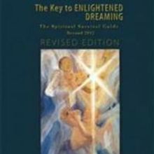 Robert E. Denton Releases THE KEY TO ENLIGHTENED DREAMING