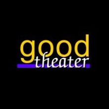 Good Theater Announces 2013-14 Season