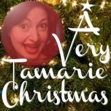 Catastrophic Theatre Presents A VERY TAMARIE CHRISTMAS, Now thru 8/30