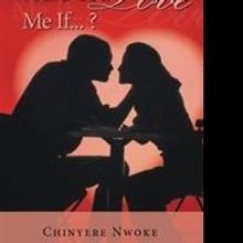 Chinyere Nwoke Investigates Marriage in Modern Society in New Book