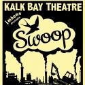 Kalk Bay Theatre Opens SWOOP Tonight, Sept 28