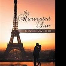 Bernard Cowsert III Releases THE HARVESTED SUN