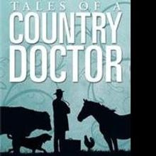 TALES OF THE COUNTRY DOCTOR Are Revealed