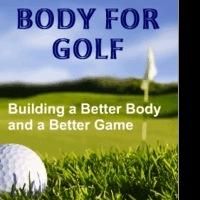 Amateur Golfers Learn How to Use Their Core to Score with New Program, BODY FOR GOLF