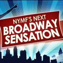 2014 NYMF'S NEXT BROADWAY SENSATION Competition Returns Today