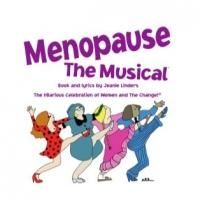 MENOPAUSE THE MUSICAL Plays The Buell Theatre Tonight