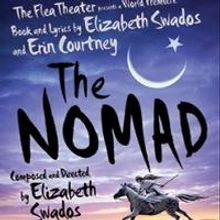 Swados & Courtney's New Musical THE NOMAD Begins Tonight at The Flea