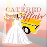 Musical Theatre Guild Opens LA Premiere of A CATERED AFFAIR Tonight