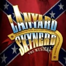 LANYARD SKYNERD - THE MUSICAL Set for Limited Engagement at Martyrs, Begin. Today