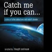 Thought Continuum Launches CATCH ME IF YOU CAN...