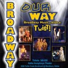 Uptown Players Host 12th Annual Fundraiser BROADWAY OUR WAY, Now thru 1/26
