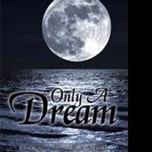 Don T. Resio Releases Poetry Book, ONLY A DREAM