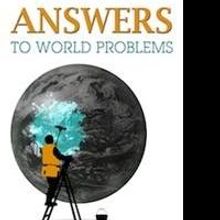 New Book 'Answers to World Problems' is Released