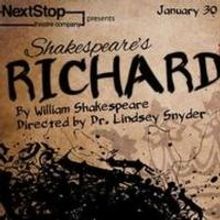 NextStop Theatre's Re-Imagined RICHARD III to Run 1/30-2/23